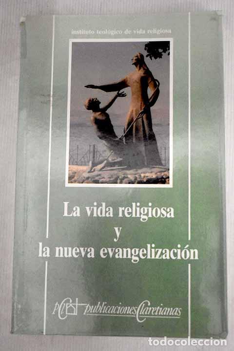 Libros: La vida religiosa y la nueva evangelizaci&oacute;n - Foto 1