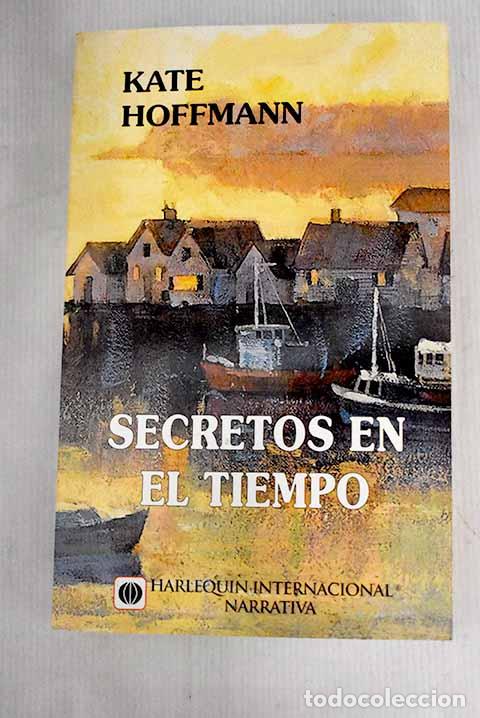 Libros: Secretos en el tiempo.- Hoffmann, Kate - Foto 1