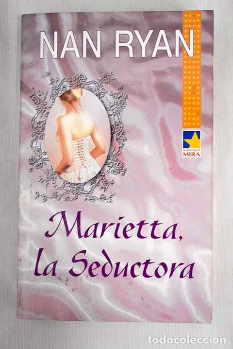Libros: Marietta, la seductora.- Ryan, Nan - Foto 1