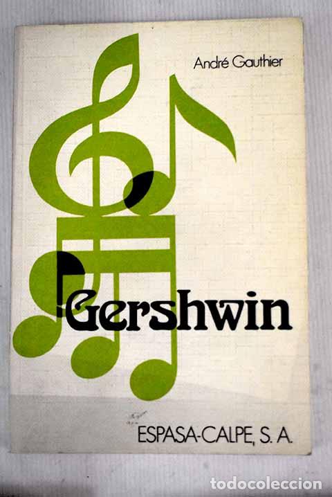 Libros: Gershwin: Gauthier, Andr&eacute;.- Gauthier, Andr&eacute; - Foto 1