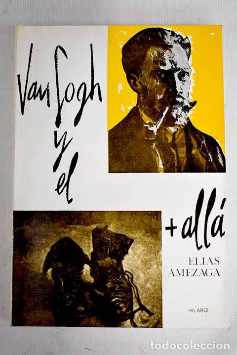 Libros: Van-Gogh y el mas alla.- Am&eacute;zaga, El&iacute;as - Foto 1
