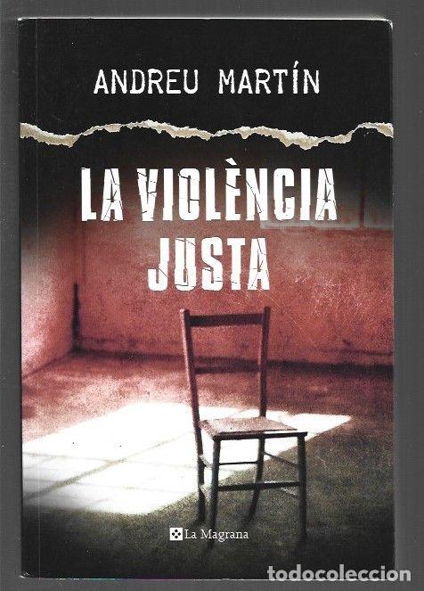 Libros: VIOLENCIA JUSTA - LA (CATALAN) - MARTIN, ANDREU - Foto 1