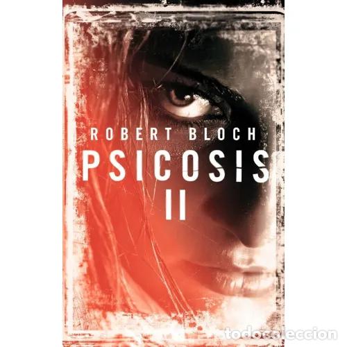 Libros: PSICOSIS II - BLOCH, ROBERT - Foto 1