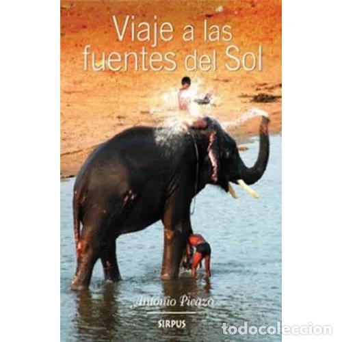 Libros: VIAJE A LAS FUENTES DEL SOL. LEVANTANDO LEVEMENTE LA PIEL DE ASIA - PICAZO D&Iacute;AZ, ANTONIO