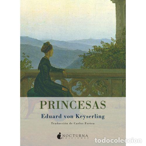 Libros: PRINCESAS - KEYSERLING, EDUARD VON - Foto 1