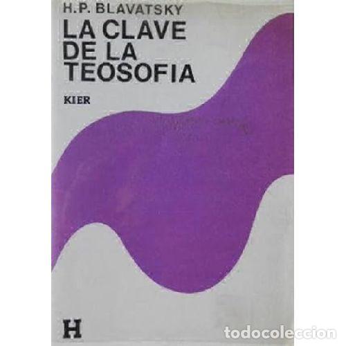 Libros: LA CLAVE DE LA TEOSOF&Iacute;A - BLAVATSKY, H. P. - Foto 1