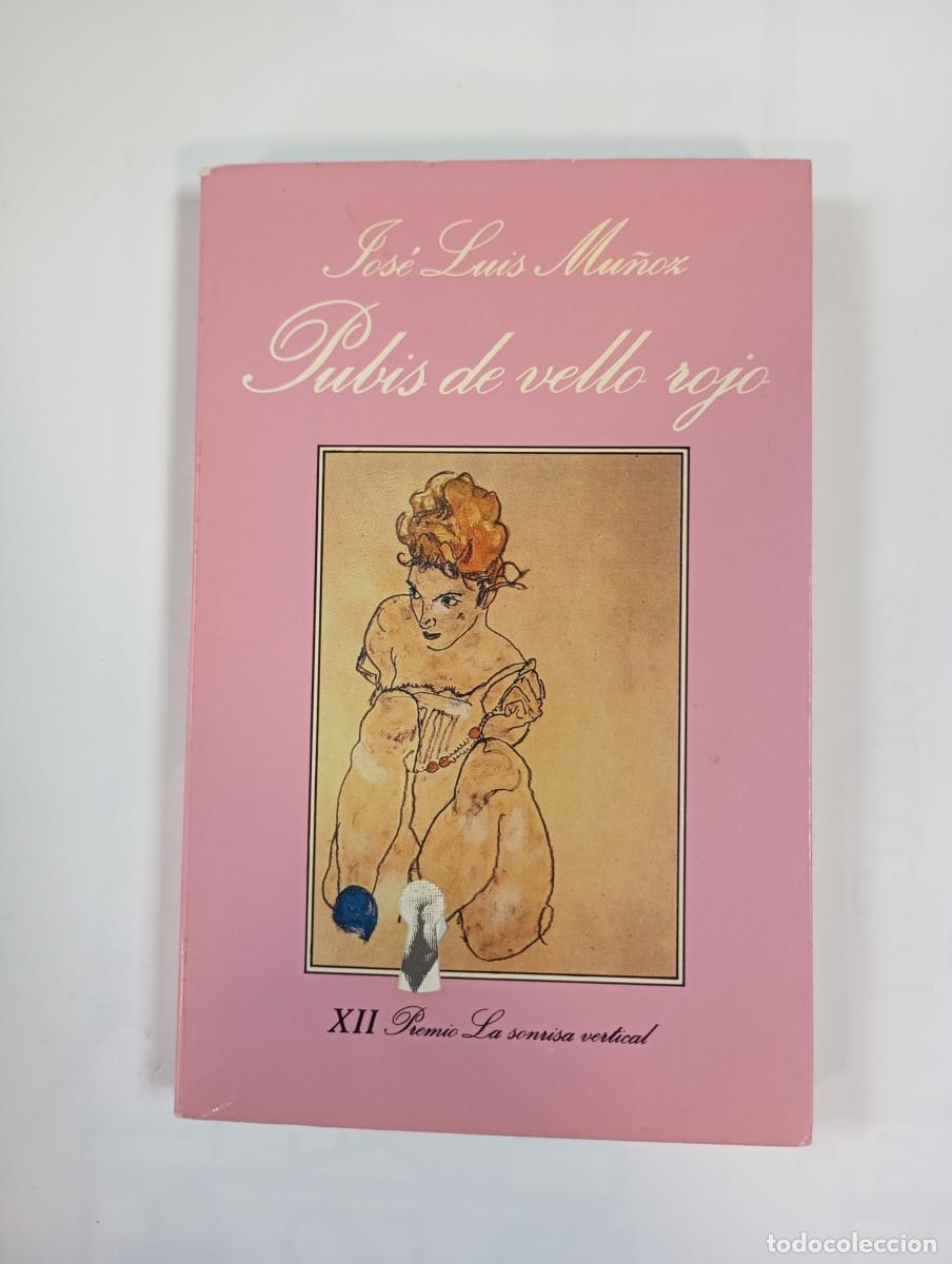 Libros: Pubis de vello rojo. La sonrisa vertical 99. - Jos&eacute; Luis Mu&ntilde;oz. TDK974 - Foto 1