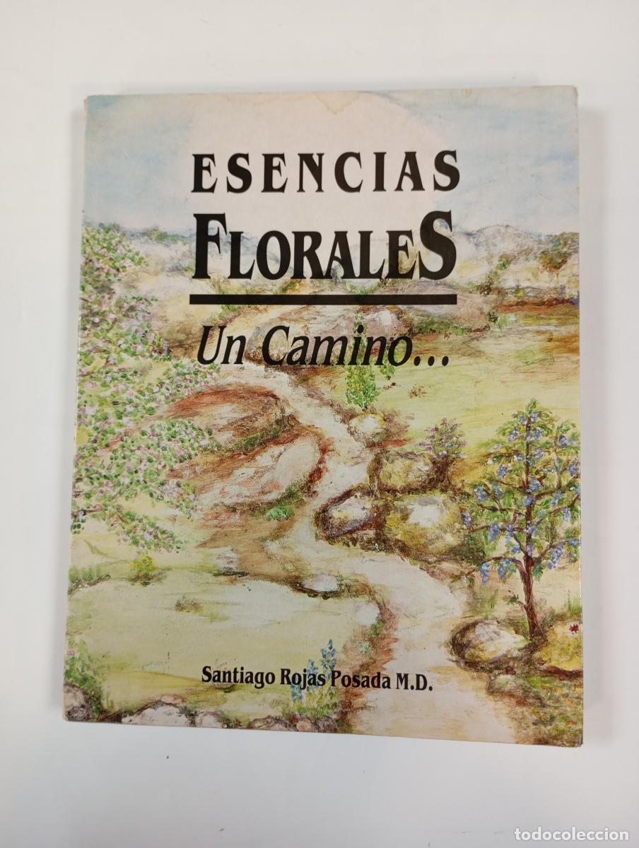 B&uuml;cher: ESENCIAS FLORALES: UN CAMINO. - SANTIAGO ROJAS POSADA. TDK977