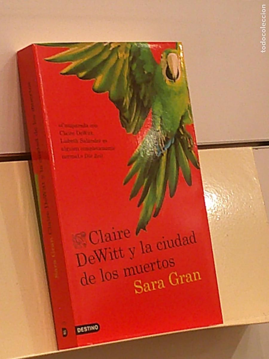 Libros: CLAIRE DEWITT Y LA CIUDAD DE LOS MUERTOS SARA GRAN - DESTINO 2013 - Foto 1