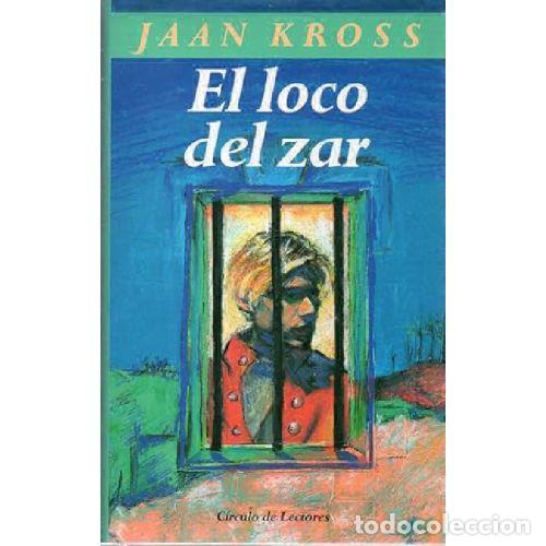 Libros: EL LOCO DEL ZAR - JAAN KROSS - Foto 1