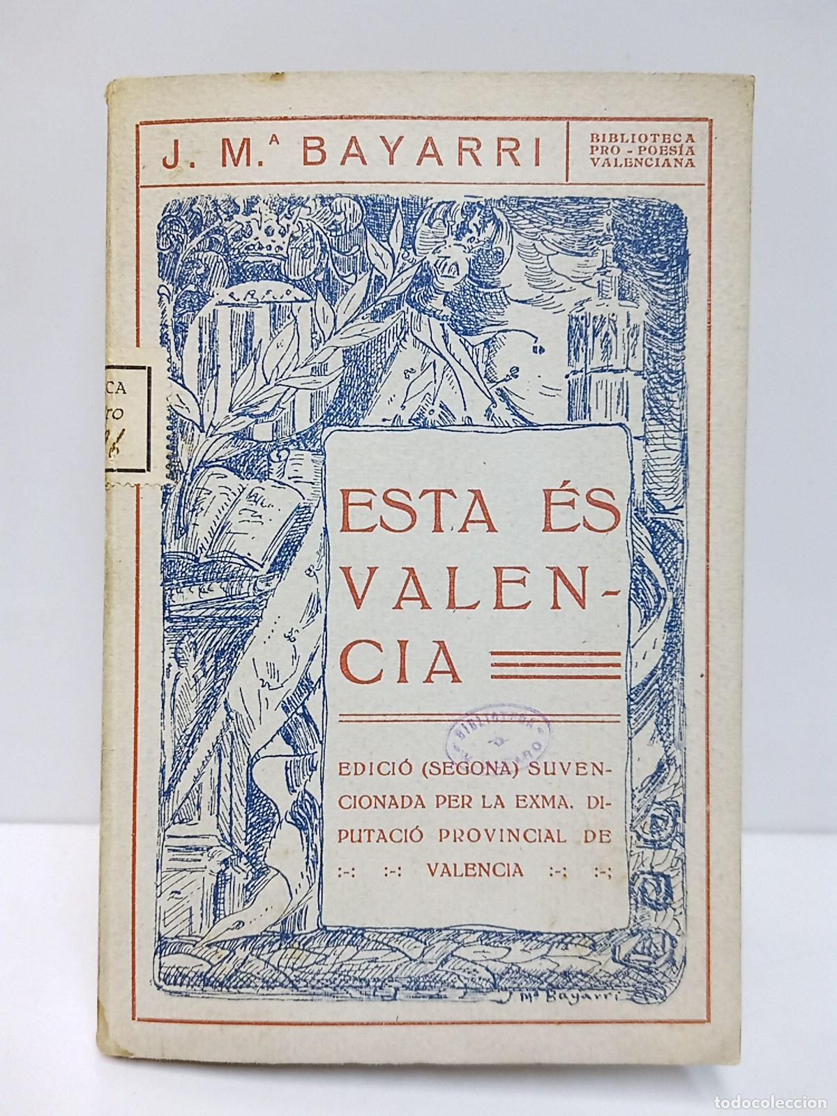 Libri di seconda mano: BAYARRI, J. M. - Esta es Valencia / Paraules prefacials per F. Almela Vives