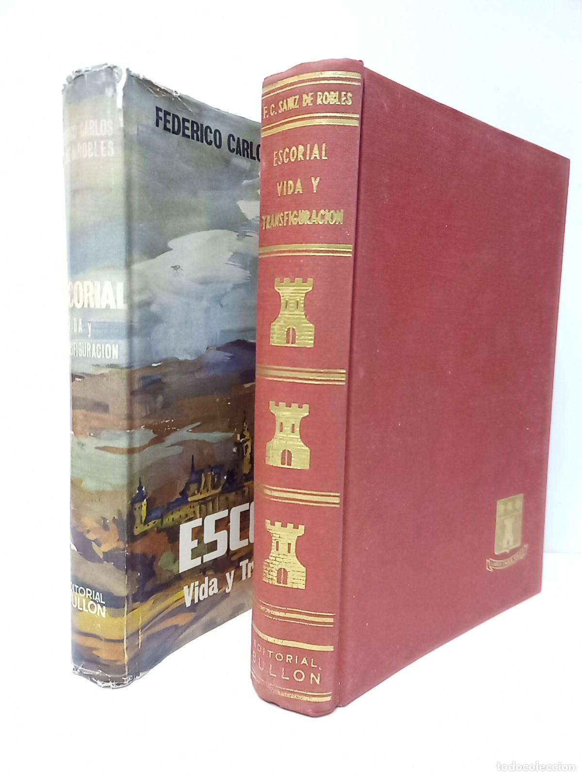 Libros: SAINZ DE ROBLES, Federico Carlos - Escorial: Vida y transfiguraci&oacute;n. (Noveler&iacute;a barroca)