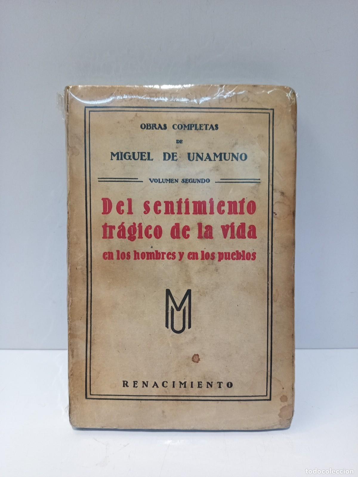 Libros: UNAMUNO, Miguel de - Del sentimiento tr&aacute;gico de la vida (en los hombres y en los pueblos)