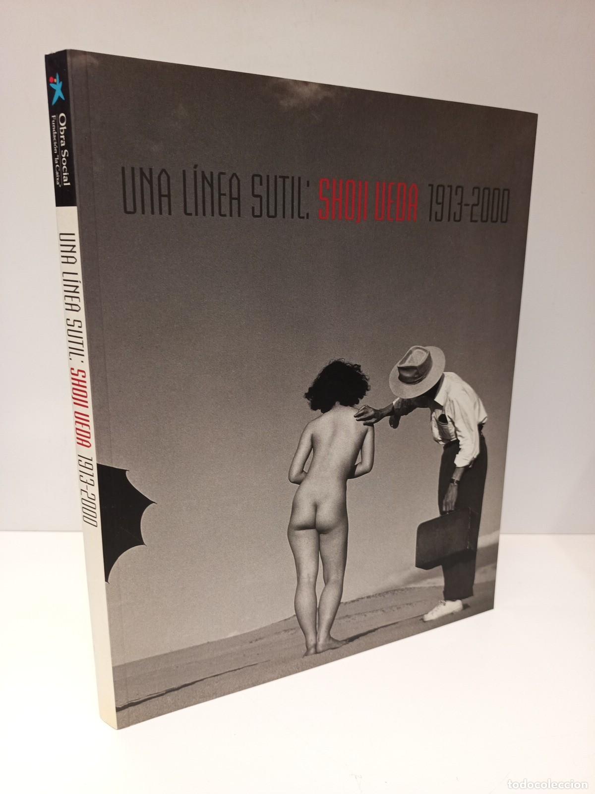 Libros: VARIOS - Una l&iacute;nea sutil: Shoji Ueda 1913-2000 - Foto 1