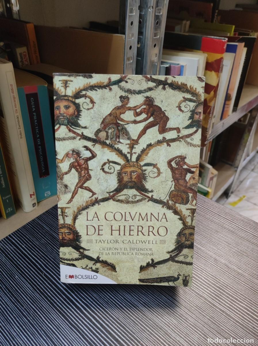 Libros: La columna de hierro - Caldwell, Taylor - Foto 1