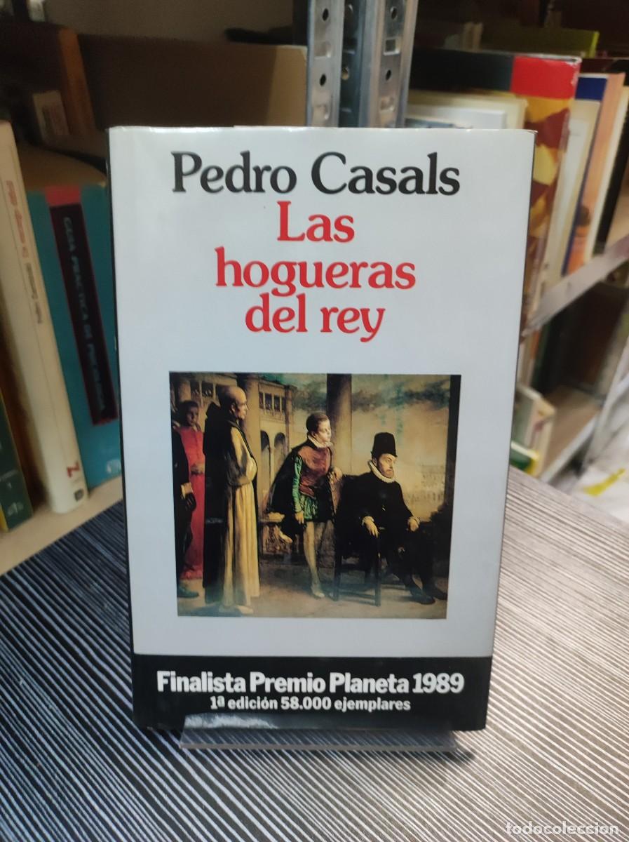 Libros: LAS HOGUERAS DEL REY PEDRO CASALS - Foto 1