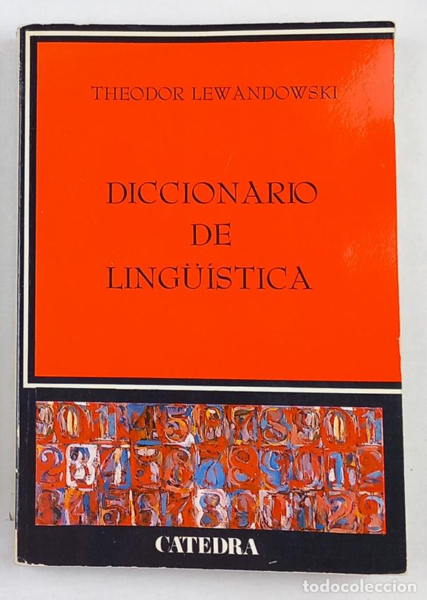 Libros: Diccionario de ling&uuml;&iacute;stica Theodor Lewandowski. C&aacute;tedra - Foto 1