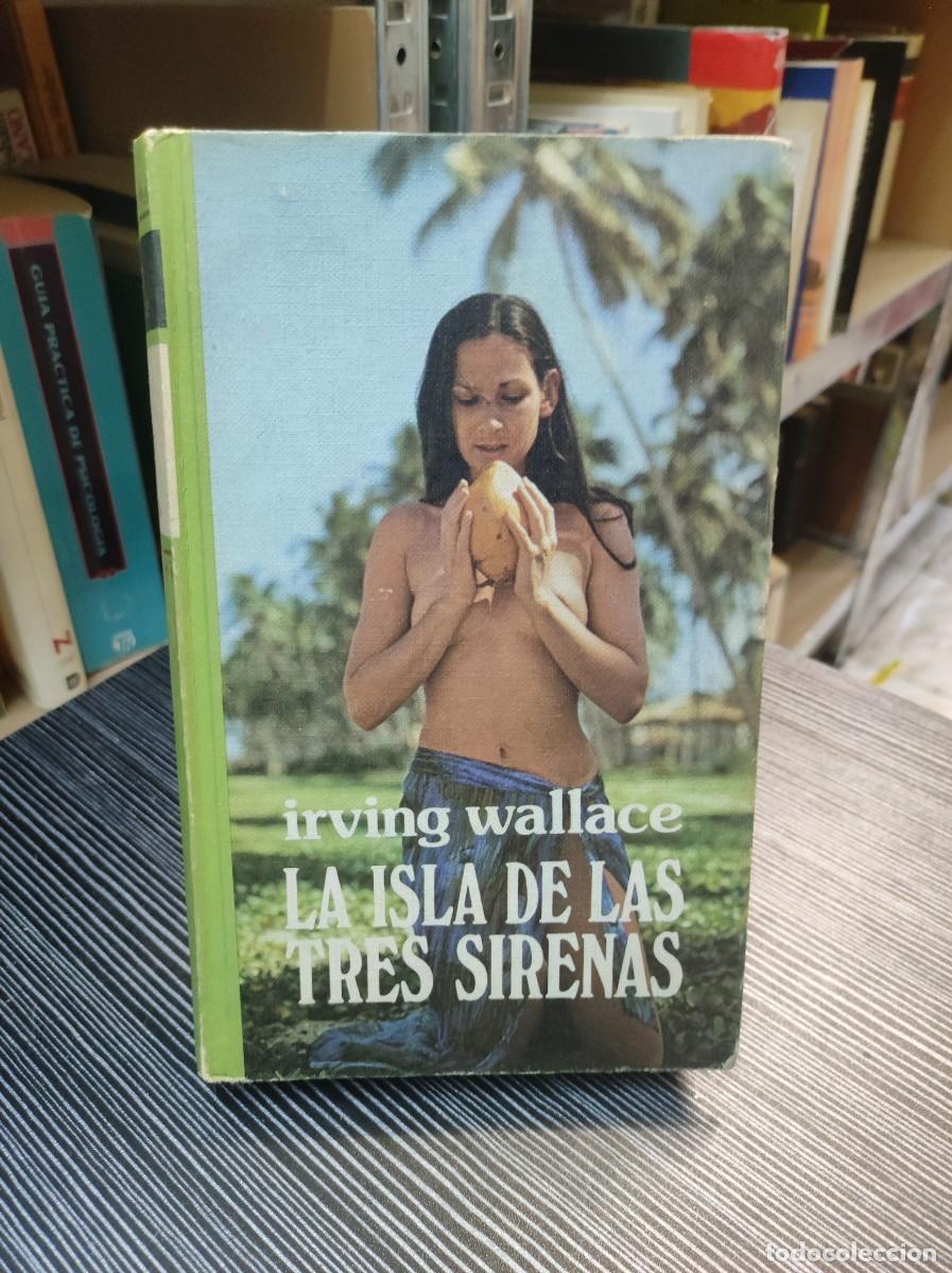 Libros: LA ISLA DE LAS TRES SIRENAS IRVING WALLACE