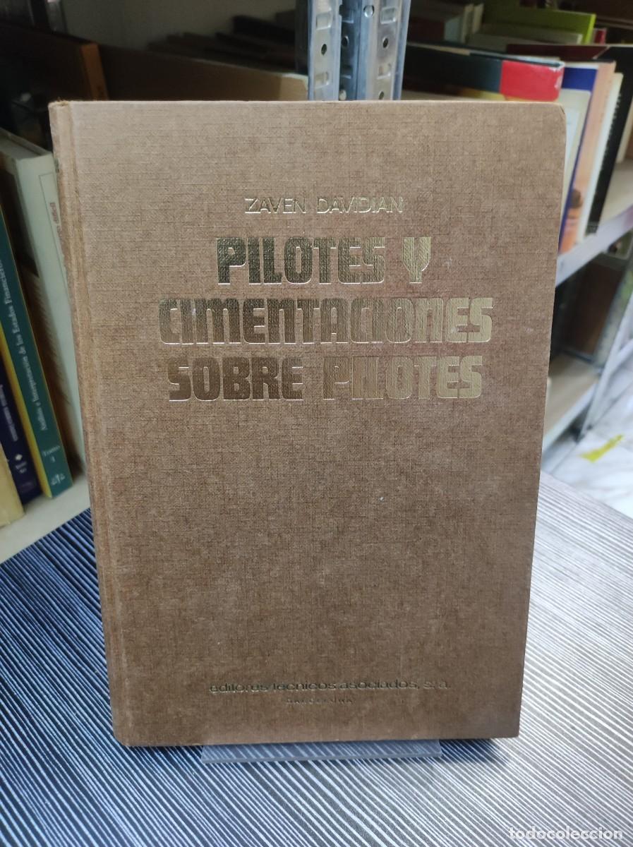 Libros: PILOTES Y CIMENTACIONES SOBRE PHOTES ZAVEN DAVIDIAN