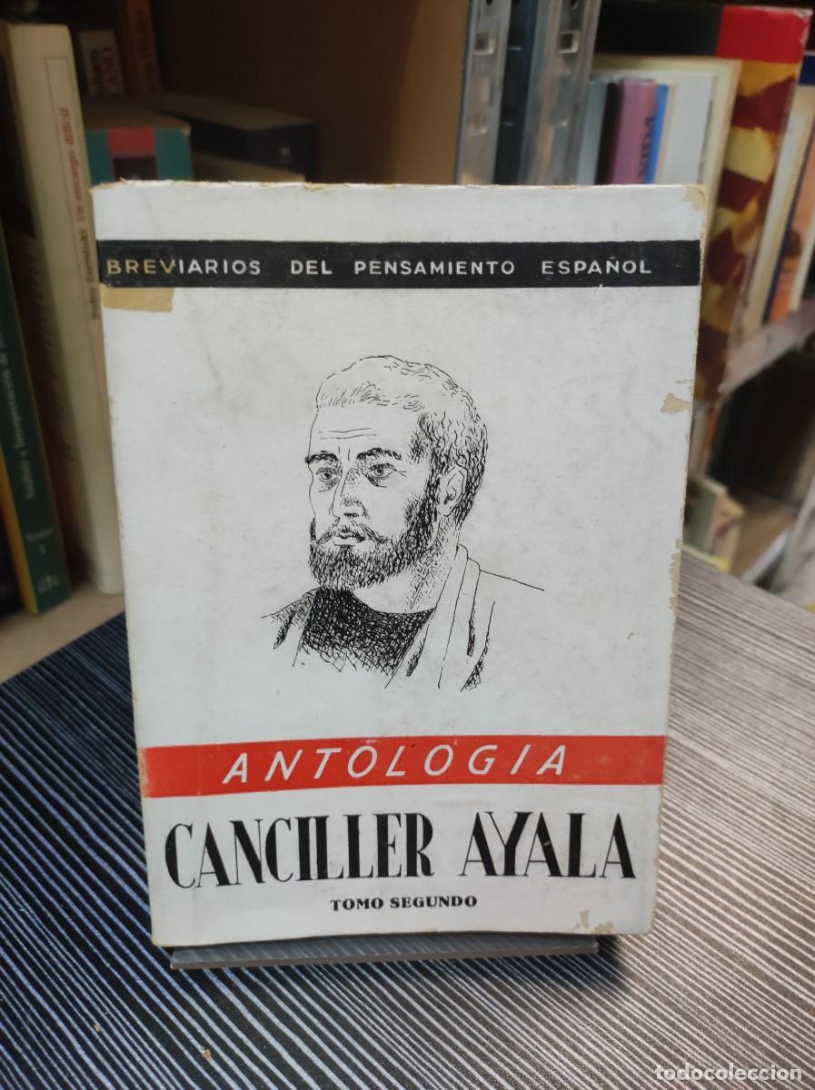 Libros: ANTOLOGIA CANCILLER AYALA TOMO SEGUNDO