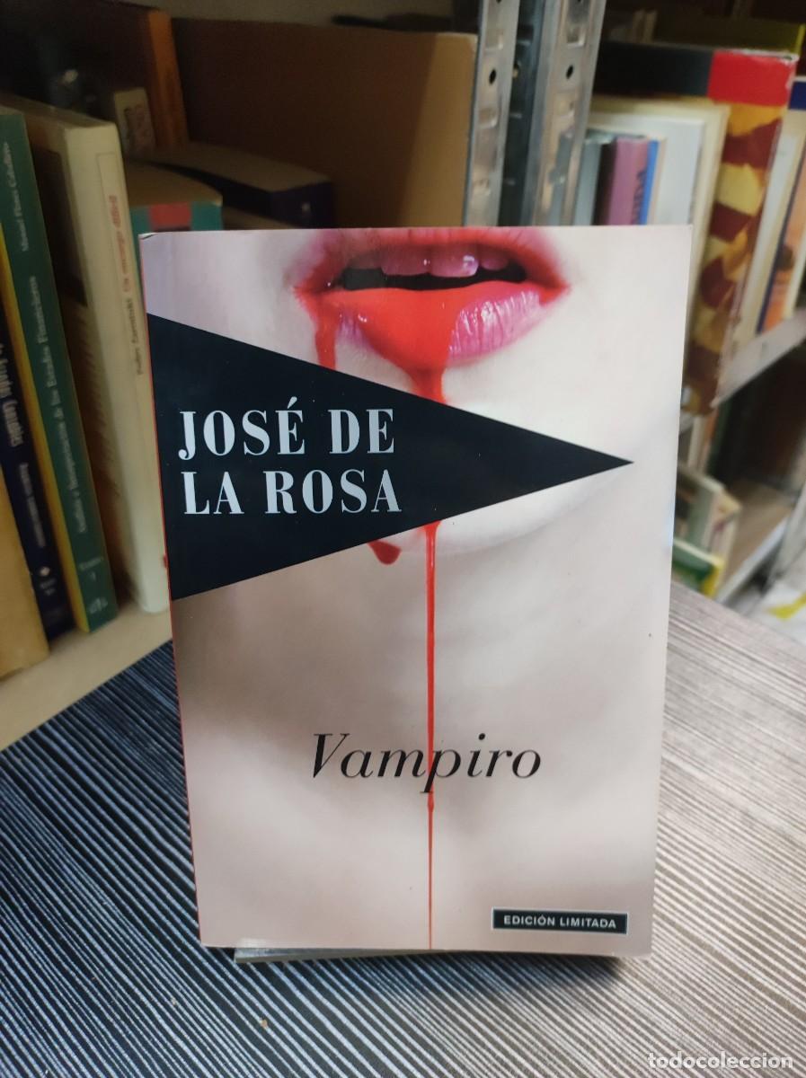 Libros: VAMPIRO JOSE DE LA ROSA - Foto 1