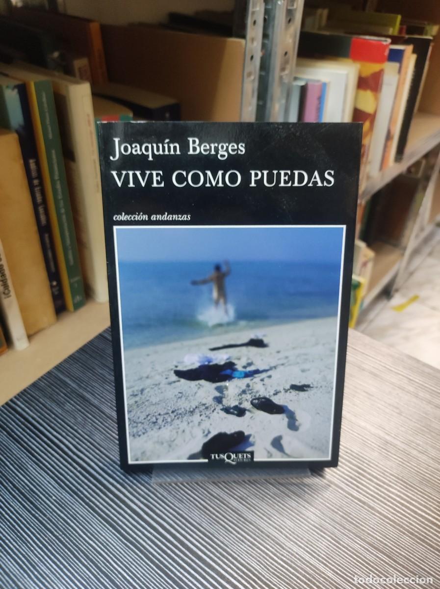 Libros: VIVE COMO PUEDAS - Joaqu&iacute;n Berges - Foto 1