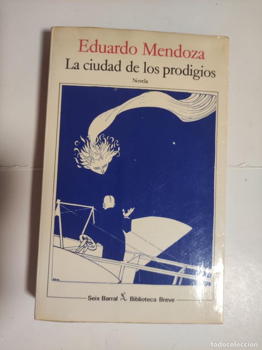 Libros: La ciudad de los prodigios - Eduardo Mendoza - Foto 1