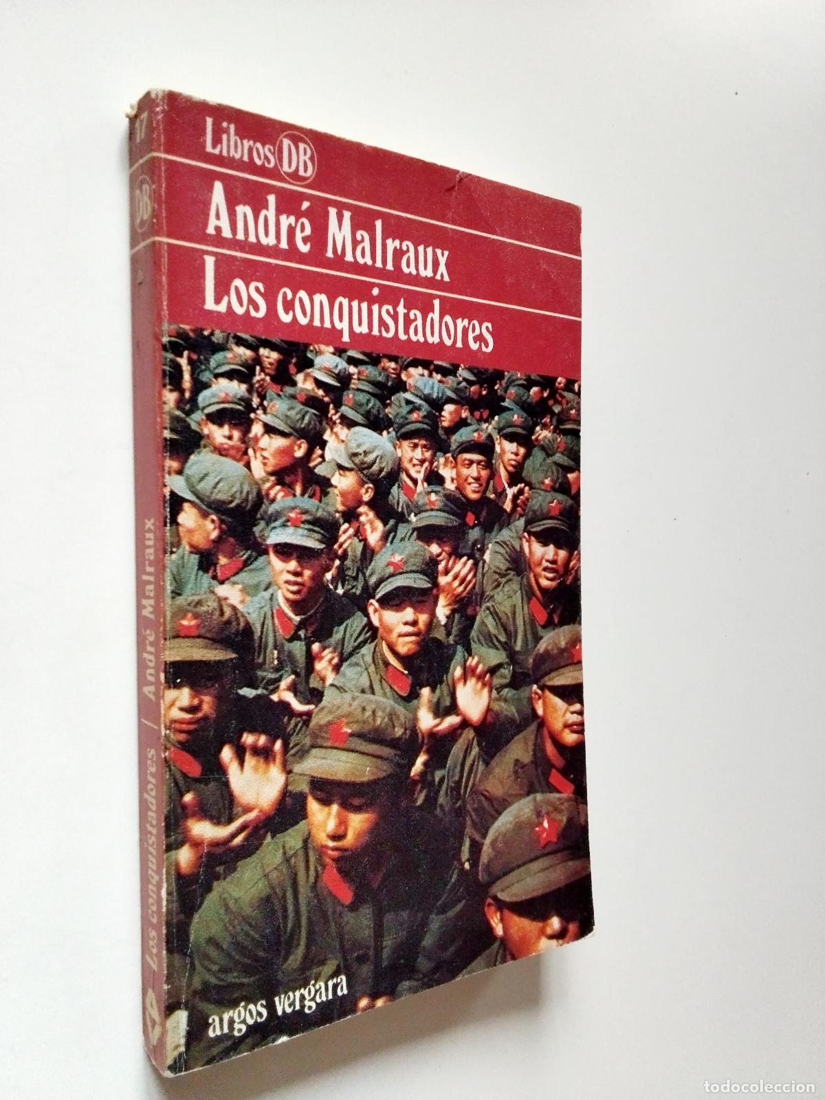 Libros: Andr&eacute; Malraux - Los conquistadores (Versi&oacute;n definitiva. Nota final 1949) - Foto 1