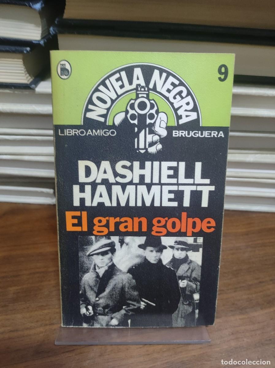 Libros: EL GRAN GOLPE DASHIELL HAMMETT - Foto 1