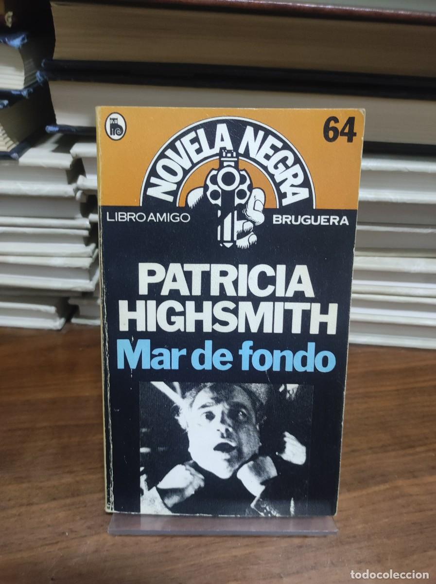 Libros: MAR DE FONDO PATRICIA HIGHSMITH - Foto 1