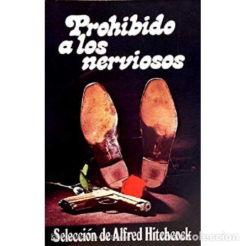 Libros: PROHIBIDO A LOS NERVIOSOS - ALFRED HITCHOCK - Foto 1