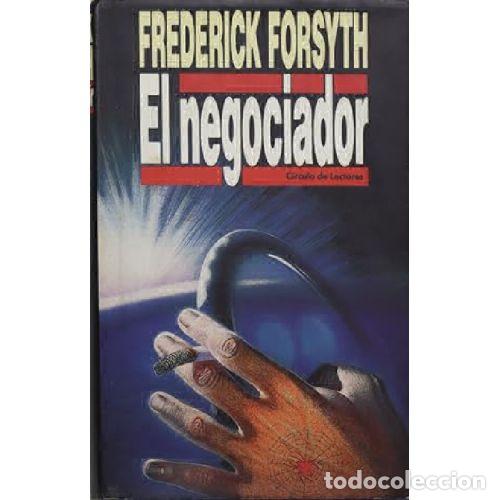 Libros: EL NEGOCIADOR - FREDERICK FORSYTH - Foto 1