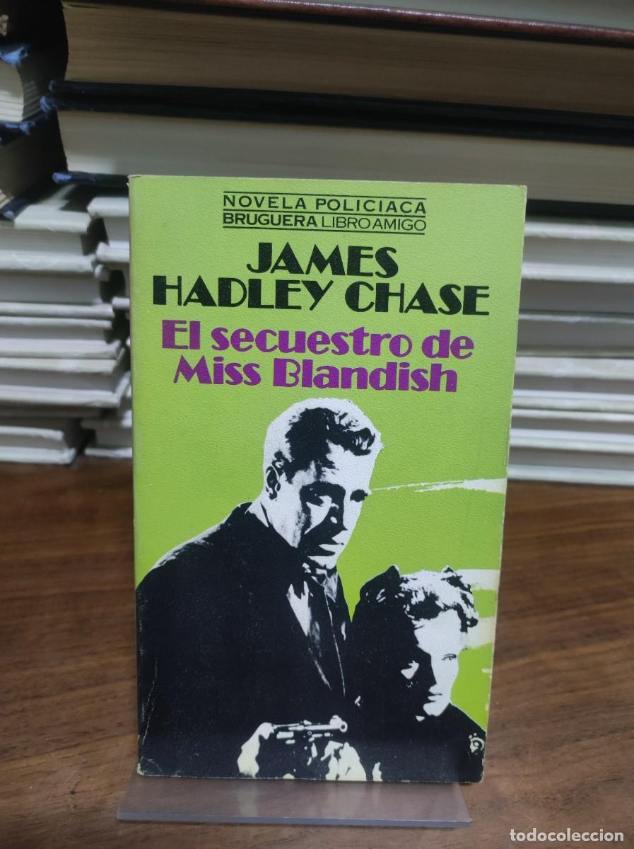 Libros: EL SECUESTRO DE MISS BLANDISH JAMES HADLEY CHASE - Foto 1