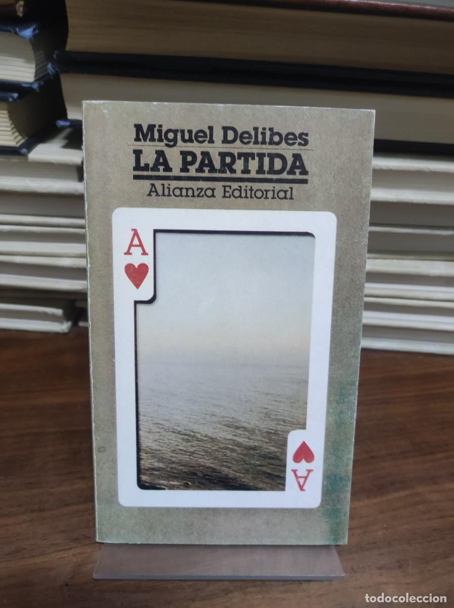 Libros: LA PARTIDA MIGUEL DELIBES ALIANZA EDITORIAL - Foto 1