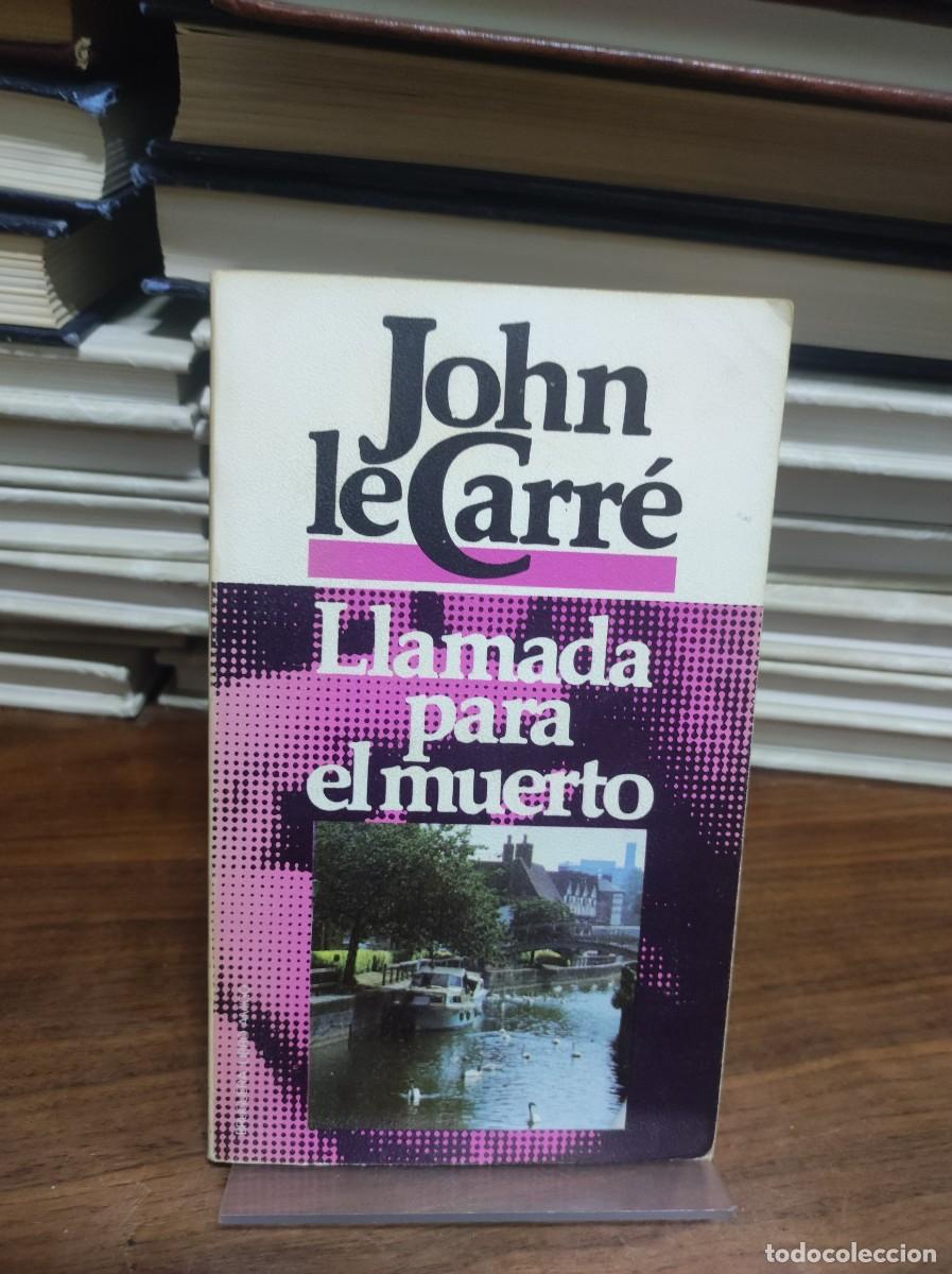 Libros: LLAMADA PARA EL MUERTO JOHN LE CARRE - Foto 1