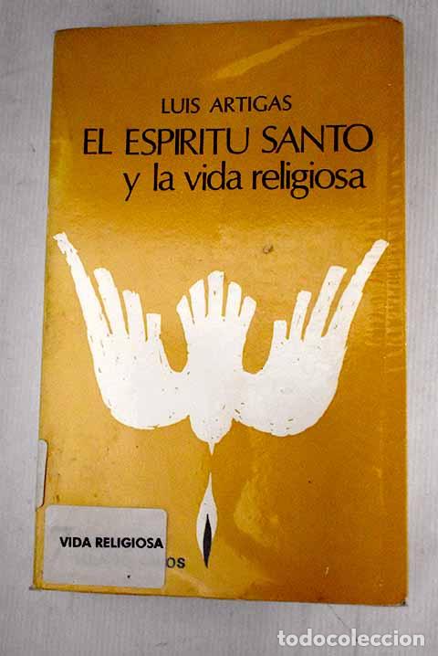 Libros: El esp&iacute;ritu Santo y la vida religiosa.- Artigas, Luis - Foto 1
