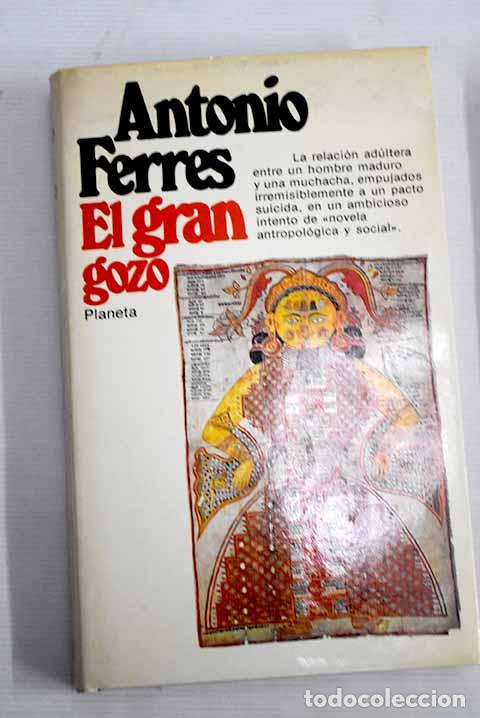 Libros: El gran gozo: Ferres, Antonio.- Ferres, Antonio - Foto 1