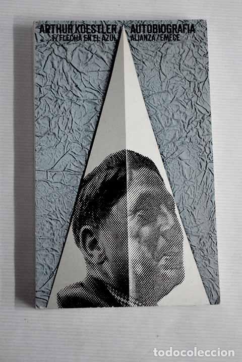 Libros: Flecha en el azul: Koestler, Arthur.- Koestler, Arthur - Foto 1