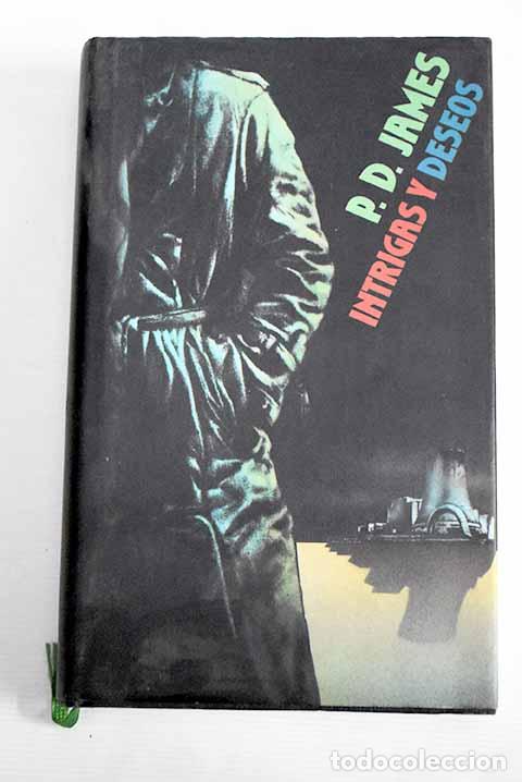 Libros: Intrigas y deseos: James, P. D..- James, P. D. - Foto 1