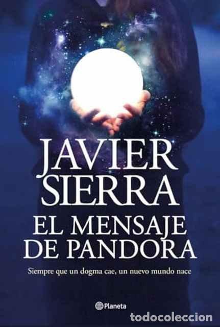 Libros: El mensaje de Pandora - Javier Sierra - Foto 1
