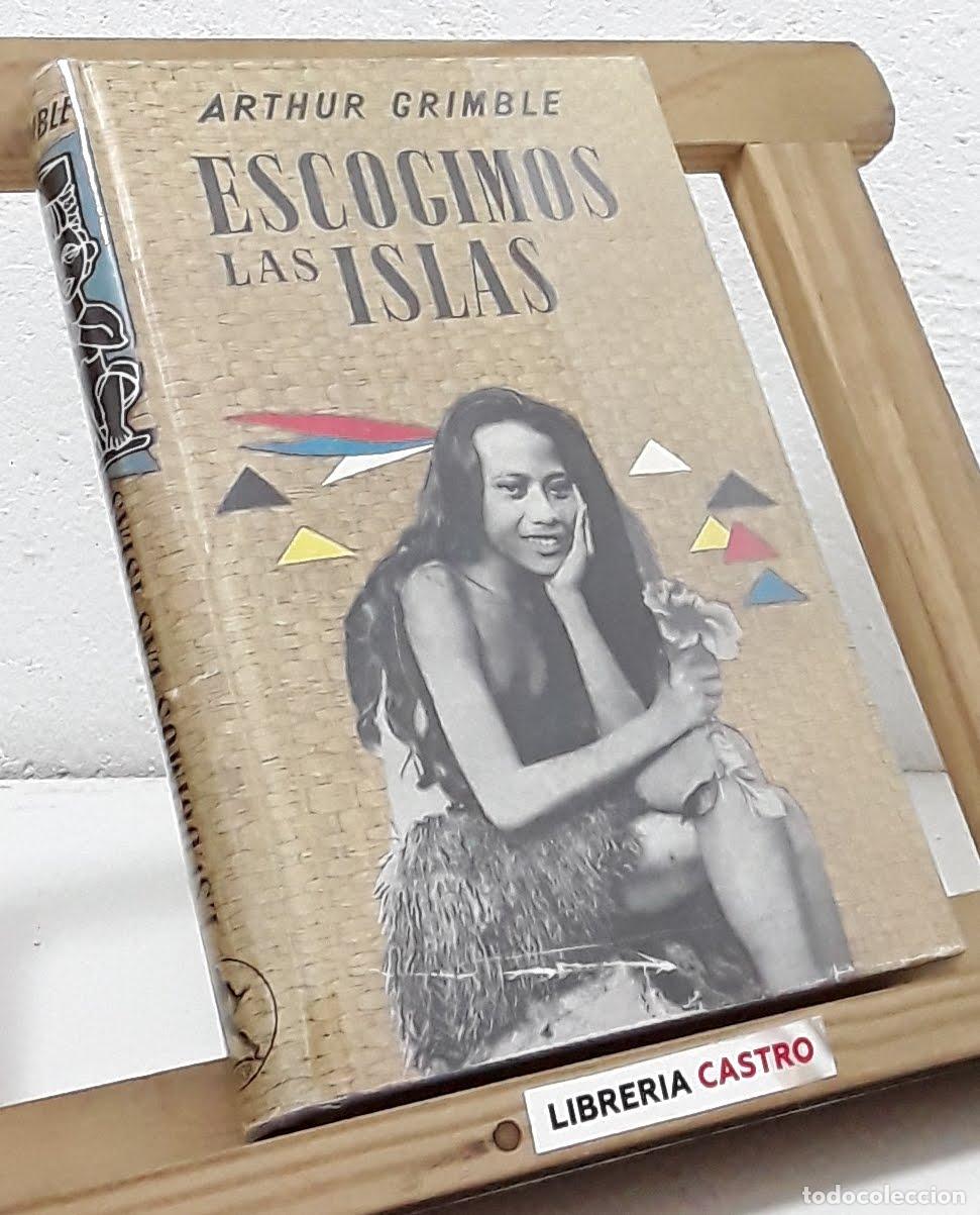 Libros: Escogimos las islas - Arthur Grimble - Foto 1