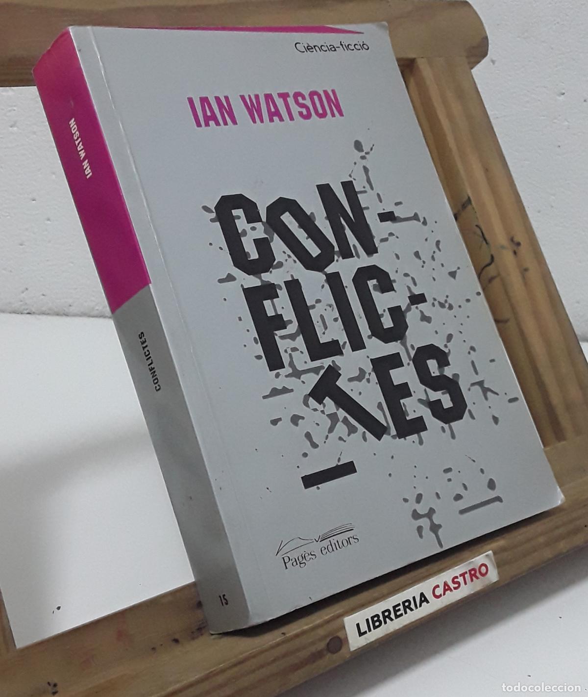Libros: Conflictes. Ian Watson - Ian Watson. - Foto 1
