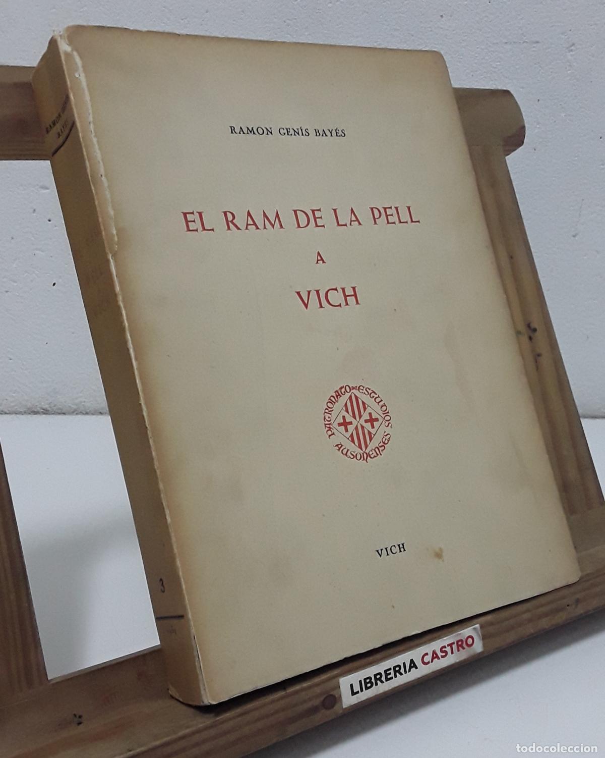 Libros: El ram de la pell a Vich - Ramon Gen&iacute;s Bay&eacute;s. - Foto 1