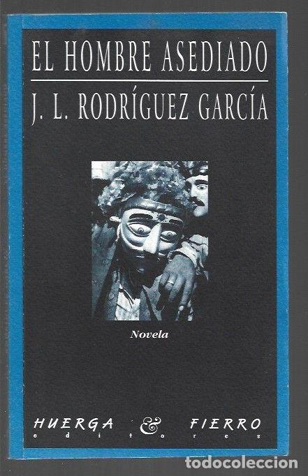 Libros: HOMBRE ASEDIADO - EL - J. L. RODRIGUEZ GARCIA - Foto 1