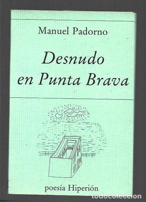 Libros: DESNUDO EN PUNTA BRAVA - PADORNO, MANUEL - Foto 1