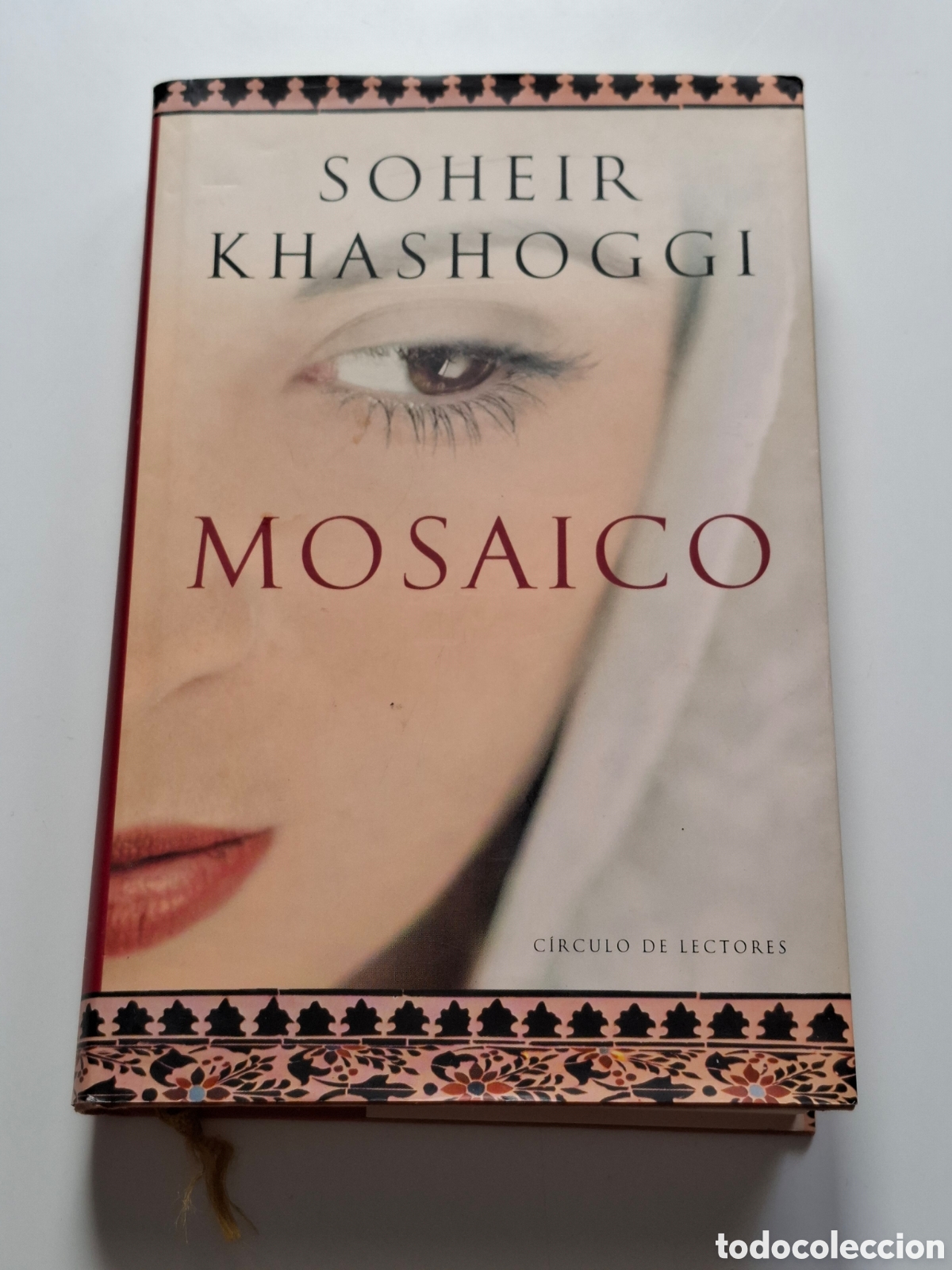 Libros: L29. Mosaico - Soheir Khashoggi, C&iacute;rculo De Lectores 2005.