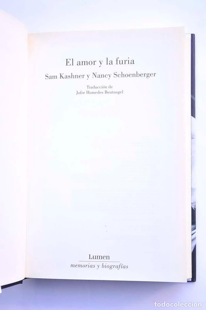 Libros: El amor y la furia - KASHNER, Sam y SCHOENBERGER, Nancy - Foto 3