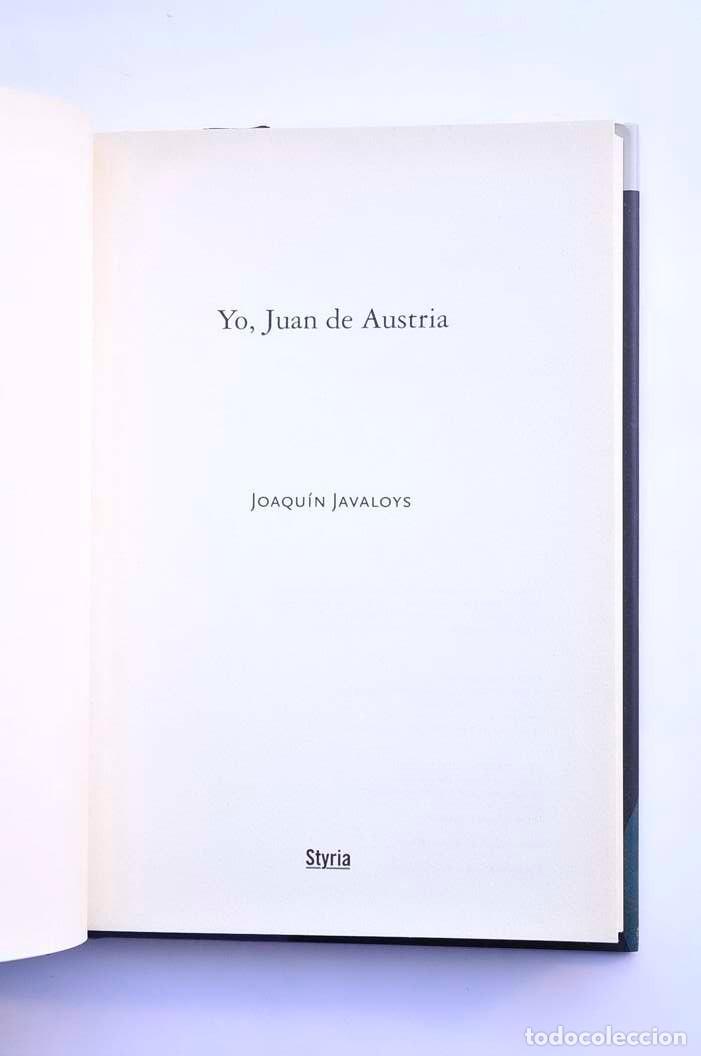 Libros: Yo, Juan de Austria - JAVALOYS, Joaqu&iacute;n - Foto 3