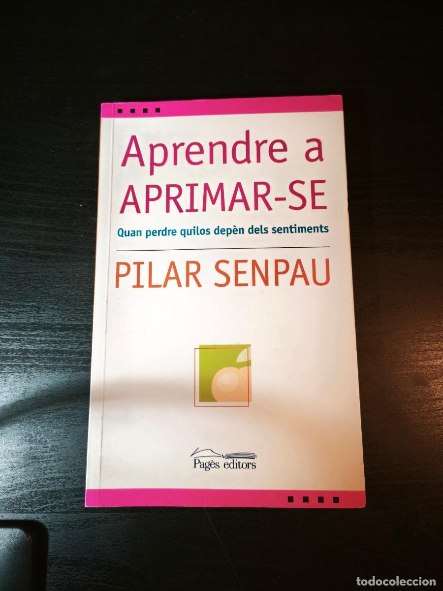 Libros: Aprendre a aprimar-se - Pilar Senpau - Foto 1