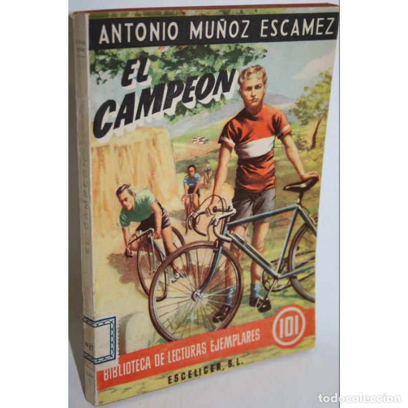 Libros: EL CAMPE&Oacute;N - MU&Ntilde;OZ ESCAMEZ, Antonio - Foto 1